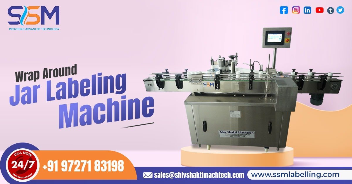 Wrap Around Jar Labeling Machine