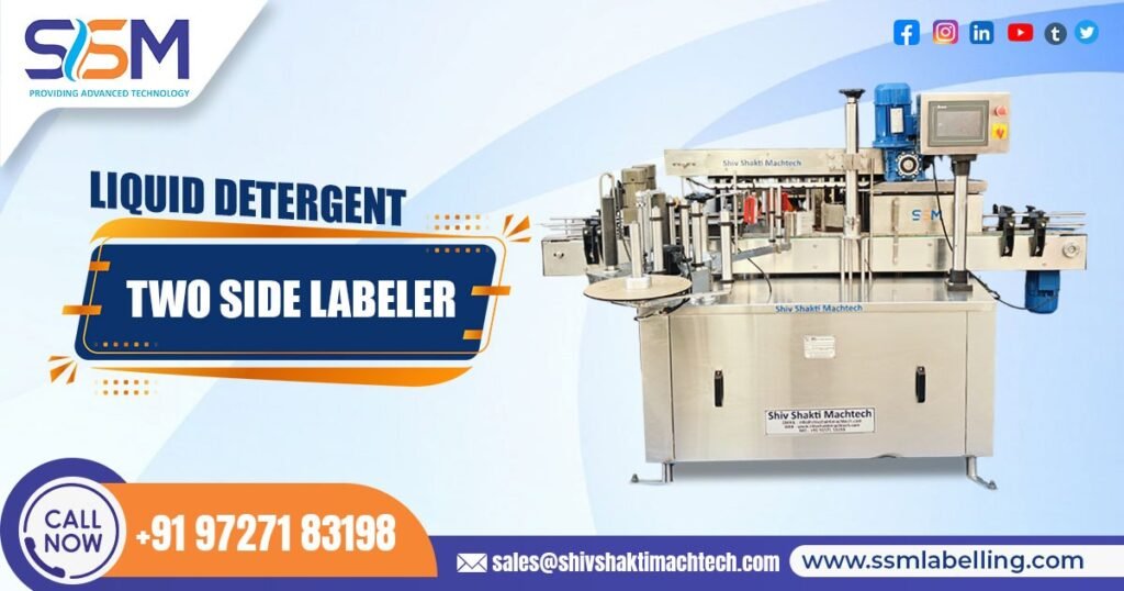 Liquid Detergent Two-Side Labeler Machine Manufacturer