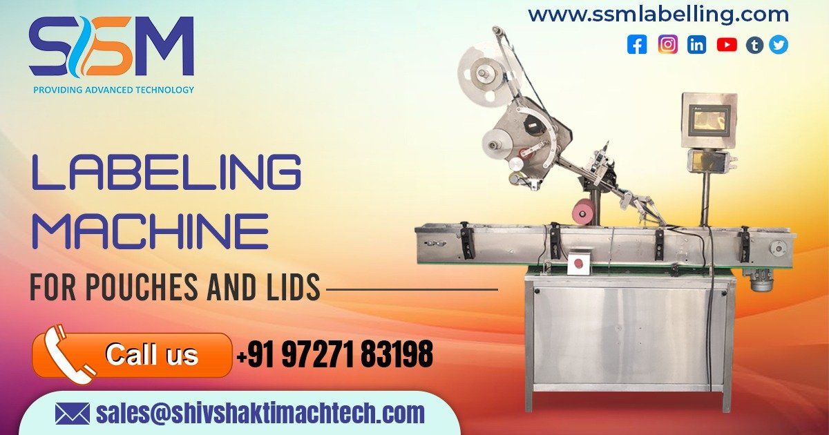 Labeling Machine for Pouches and Lids