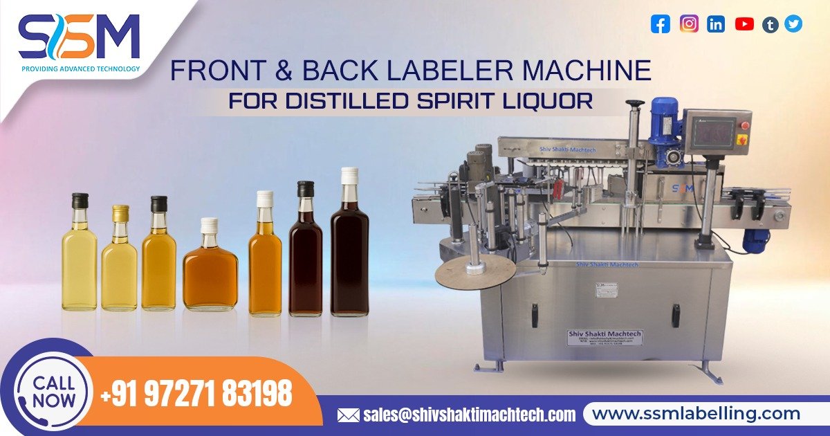 Front and Back Labeler Machine for Distilled Spirit Liquor in Zambia