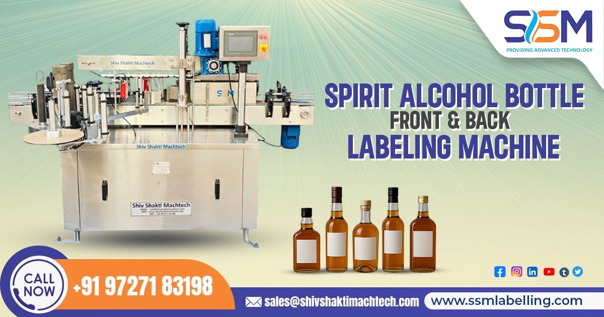 Spirit Alcohol Bottle Front and Back Labeling Machine in Dubai