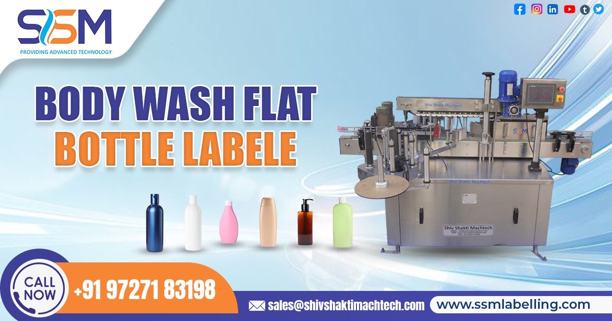 Body Wash Flat Bottle Labeller