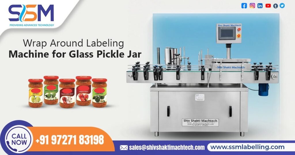 Wrap Around Labelling Machine for Glass Pickle Jar