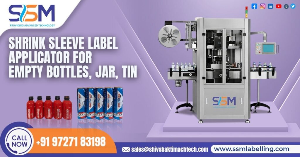 Shrink Sleeve Label Applicator for Empty Bottles, Jar, Tin