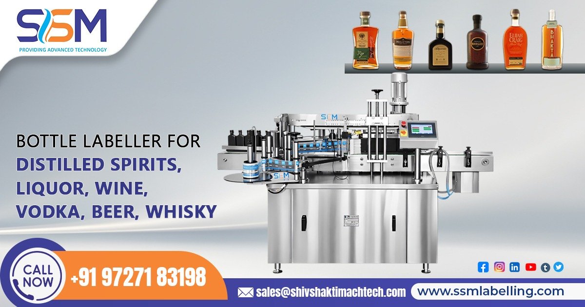 Bottle Labeller for Distilled Spirits, Liquor, Wine, Vodka, Beer & Whisky – High-Speed Export Solution from India