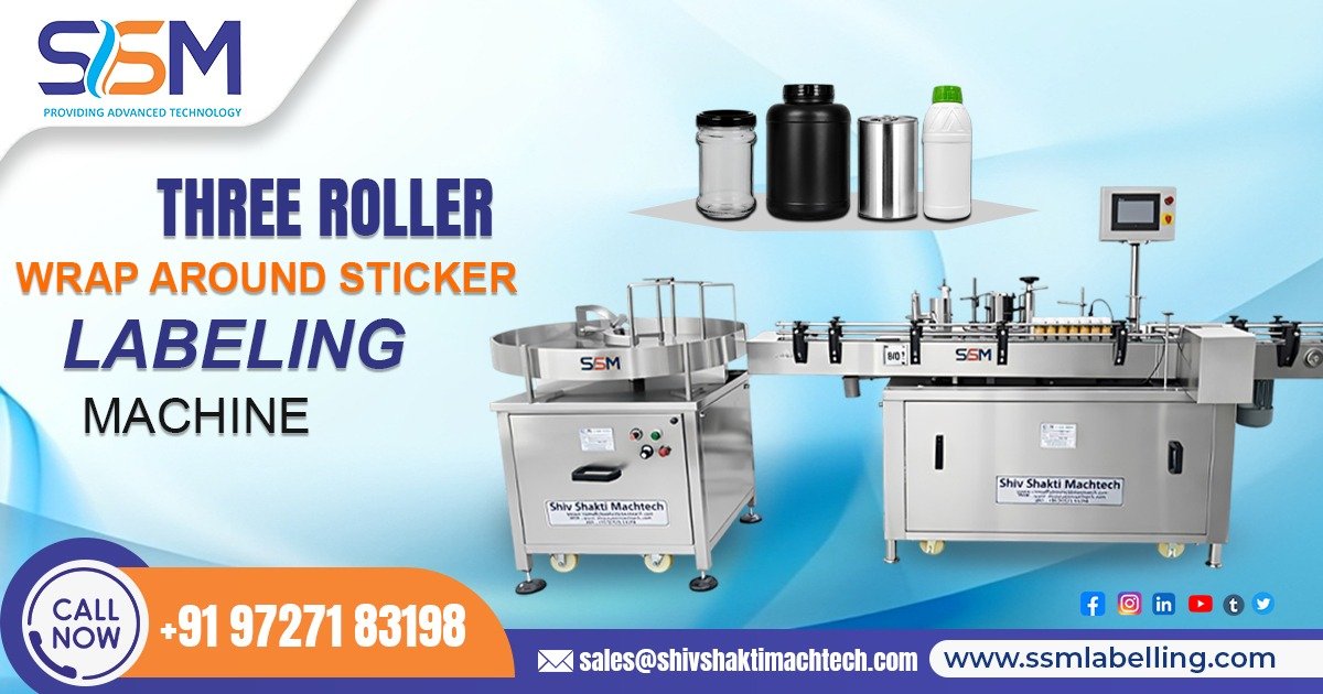 Three Roller Wrap Around Sticker Labeling Machine –Labeling Solution for Global Packaging Industries