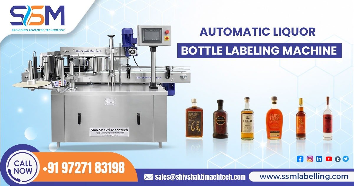 Automatic Liquor Bottle Labeling Machine In Tanzania – Labeling Machine Exporter from India