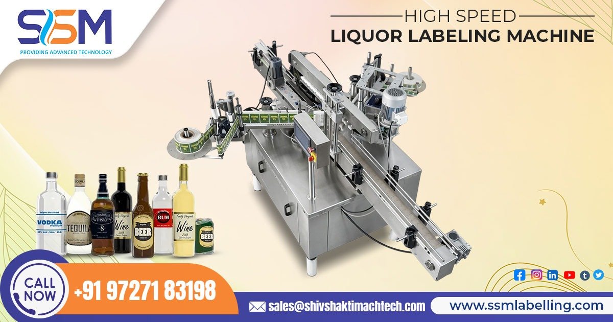 High Speed Liquor Labeling Machine | Advanced Labeling Solution for Distillery & Beverage Industry